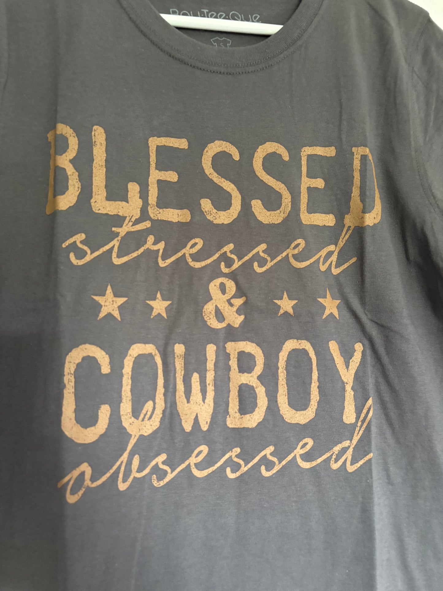 Blessed, Stressed & Cowboy Obsessed