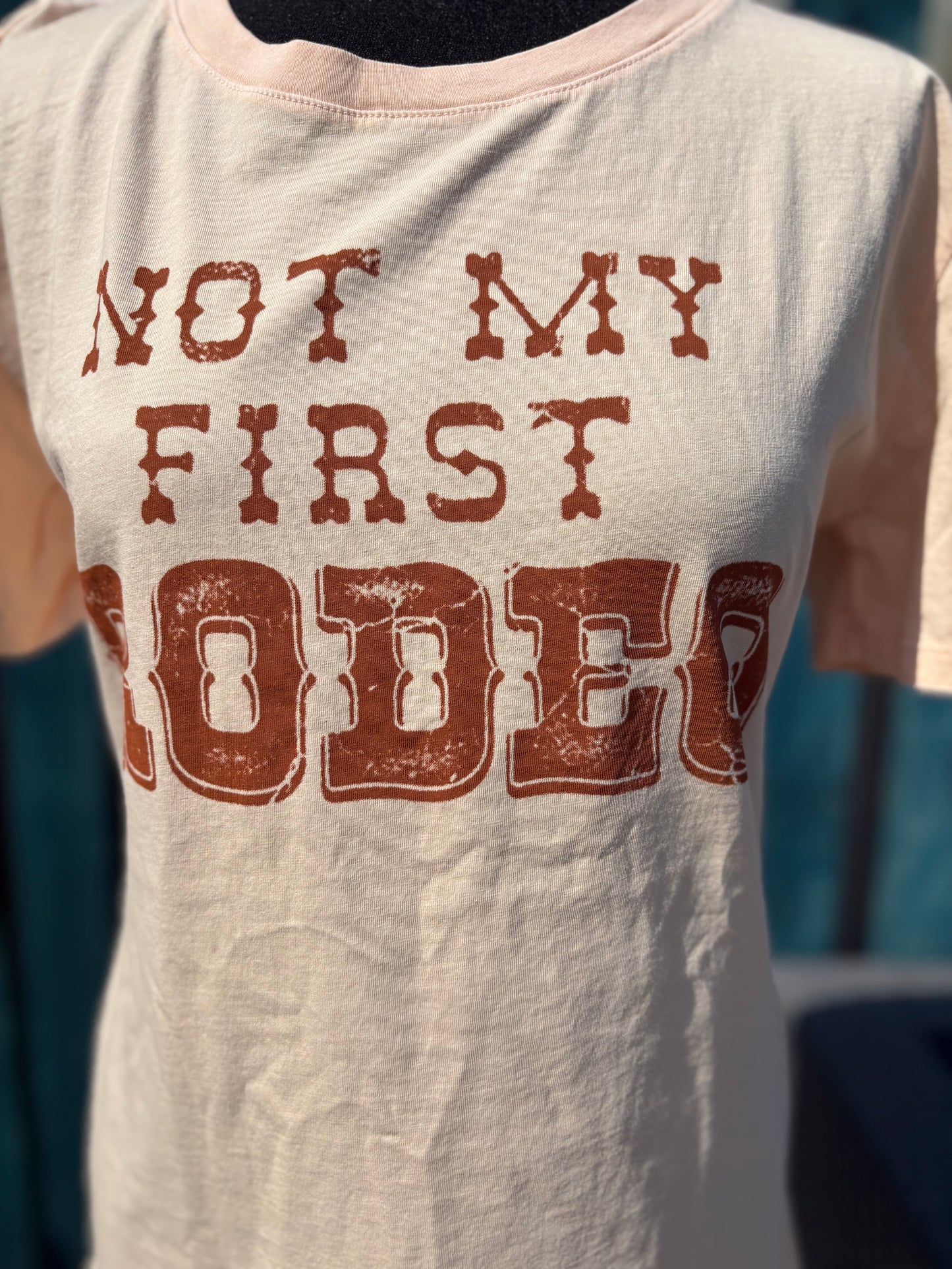 Not My First Rodeo TShirt